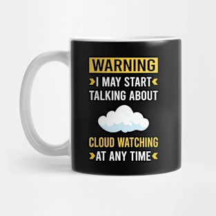 Warning Cloud Watching Mug